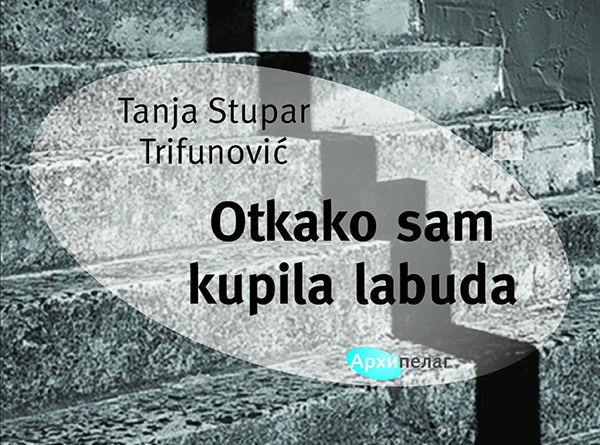Novi roman Tanje Stupar Trifunović