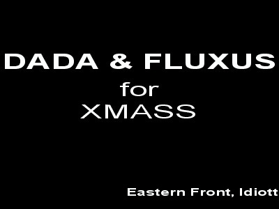Dada i fluksus za Božić